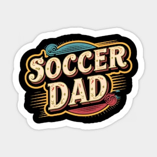 Soccer Dad | Father's Day | Dad Lover gifts Sticker